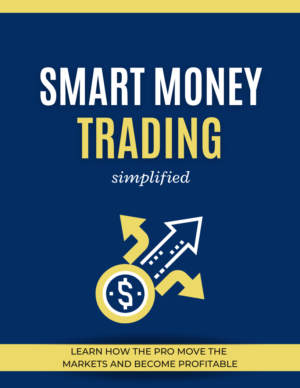 Smart Money Trading Simplified